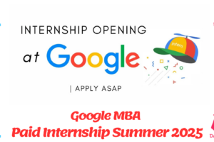 Google MBA Paid Internship Summer